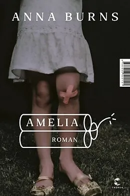 E-Book (epub) Amelia von Anna Burns