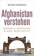E-Book (epub) Afghanistan verstehen von Rainer Hermann