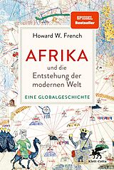 E-Book (epub) Afrika und die Entstehung der modernen Welt von Howard W. French