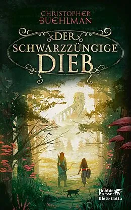 E-Book (epub) Der schwarzzüngige Dieb (Schwarzzunge, Bd. 1) von Christopher Buehlman