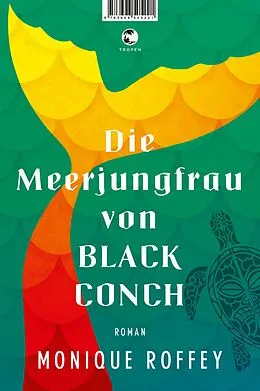 E-Book (epub) Die Meerjungfrau von Black Conch von Monique Roffey