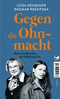 E-Book (epub) Gegen die Ohnmacht von Luisa Neubauer, Dagmar Reemtsma