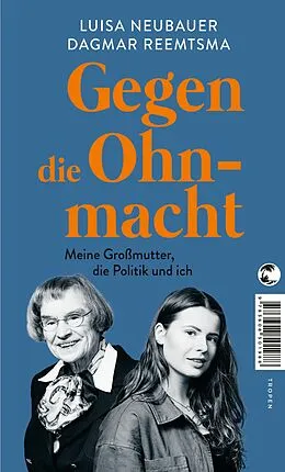 E-Book (epub) Gegen die Ohnmacht von Luisa Neubauer, Dagmar Reemtsma