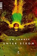 E-Book (epub) Unter Strom von Tom Kummer