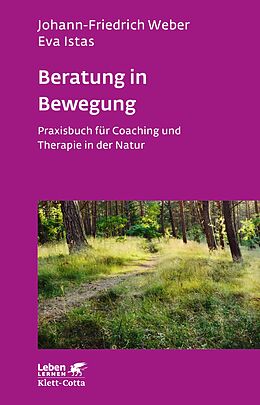 E-Book (epub) Beratung in Bewegung von Johann-Friedrich Weber, Eva Istas