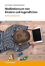 E-Book (epub) Medienkonsum von Kindern und Jugendlichen von Jan Frölich, Gerd Lehmkuhl