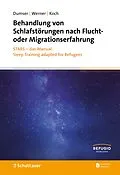 E-Book (epub) Behandlung von Schlafstörungen nach Flucht- oder Migrationserfahrung von Britta Dumser, Gabriela G. Werner, Theresa Koch