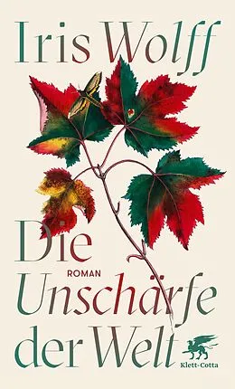 E-Book (epub) Die Unschärfe der Welt von Iris Wolff