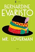 E-Book (epub) Mr. Loverman von Bernardine Evaristo
