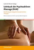 E-Book (epub) Lehrbuch der Psychoaktiven Massage (PAM) von Gabriele Mariell Kiebgis