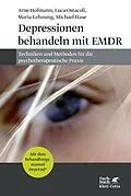 E-Book (epub) Depressionen behandeln mit EMDR von Arne Hofmann