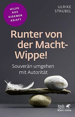 E-Book (epub) Runter von der Macht-Wippe! (Fachratgeber Klett-Cotta, Bd.) von Ulrike Strubel