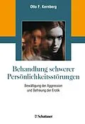 E-Book (epub) Behandlung schwerer Persönlichkeitsstörungen von Otto F. Kernberg