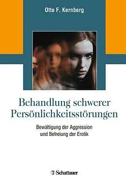 E-Book (epub) Behandlung schwerer Persönlichkeitsstörungen von Otto F. Kernberg
