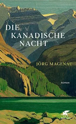 E-Book (epub) Die kanadische Nacht von Jörg Magenau