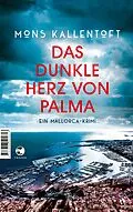 E-Book (epub) Das dunkle Herz von Palma von Mons Kallentoft