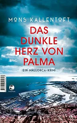E-Book (epub) Das dunkle Herz von Palma von Mons Kallentoft