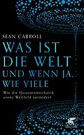 E-Book (epub) Was ist die Welt und wenn ja, wie viele von Sean Carroll