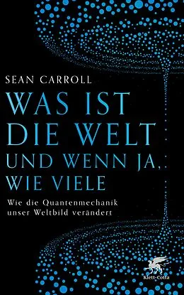 E-Book (epub) Was ist die Welt und wenn ja, wie viele von Sean Carroll