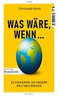 E-Book (epub) Was wäre, wenn ... von Christoph Koch