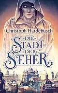 E-Book (epub) Die Stadt der Seher von Christoph Hardebusch