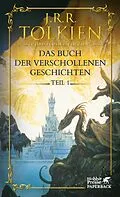 E-Book (epub) Das Buch der verschollenen Geschichten. Teil 1 von J.R.R. Tolkien