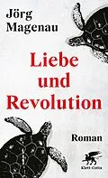E-Book (epub) Liebe und Revolution von Jörg Magenau