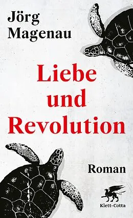 E-Book (epub) Liebe und Revolution von Jörg Magenau