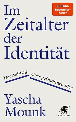 E-Book (epub) Im Zeitalter der Identität von Yascha Mounk