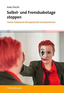 E-Book (epub) Selbst- und Fremdsabotage stoppen von Anke Precht