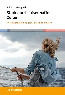 E-Book (epub) Stark durch krisenhafte Zeiten von Johanna Gerngroß