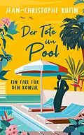 E-Book (epub) Der Tote im Pool von Jean-Christophe Rufin