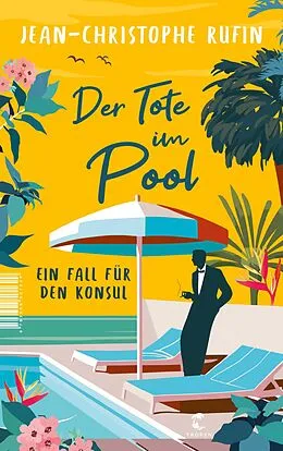 E-Book (epub) Der Tote im Pool von Jean-Christophe Rufin