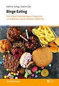 E-Book (epub) Binge Eating von Kathrin Schag, Katrin Giel