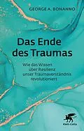 E-Book (epub) Das Ende des Traumas von George A. Bonanno