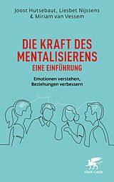 E-Book (epub) Die Kraft des Mentalisierens  Eine Einführung von Joost Hutsebaut, Liesbet Nijssens, Miriam van Vessem