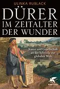 E-Book (epub) Dürer im Zeitalter der Wunder von Ulinka Rublack