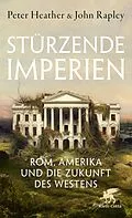 E-Book (epub) Stürzende Imperien von Peter Heather, John Rapley