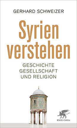 E-Book (epub) Syrien verstehen von Gerhard Schweizer