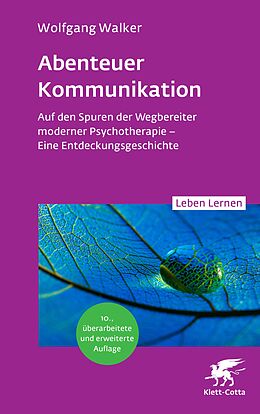 E-Book (epub) Abenteuer Kommunikation (Leben Lernen, Bd. 349) von Wolfgang Walker