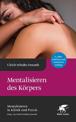 E-Book (epub) Mentalisieren des Körpers von Ulrich Schultz-Venrath