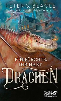 E-Book (epub) Ich fürchte, Ihr habt Drachen von Peter S. Beagle