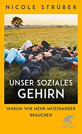 E-Book (epub) Unser soziales Gehirn von Nicole Strüber
