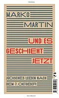 E-Book (epub) Und es geschieht jetzt von Marko Martin