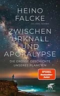 E-Book (epub) Zwischen Urknall und Apokalypse von Heino Falcke, Jörg Römer