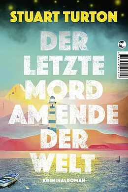 E-Book (epub) Der letzte Mord am Ende der Welt von Stuart Turton