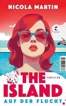 E-Book (epub) The Island - Auf der Flucht von Nicola Martin