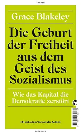 E-Book (epub) Die Geburt der Freiheit aus dem Geist des Sozialismus von Grace Blakeley