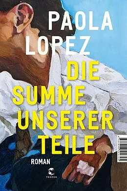 E-Book (epub) Die Summe unserer Teile von Paola Lopez