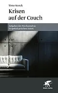 E-Book (epub) Krisen auf der Couch von Timo Storck